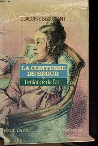 La Comtesse de Ségur ou l'Enfance de l'art