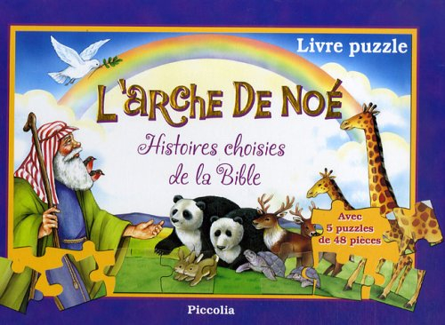 L'arche de Noé : histoires choisies de la Bible : livre-puzzle