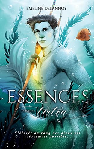 Essences : Tome 1 : Triton
