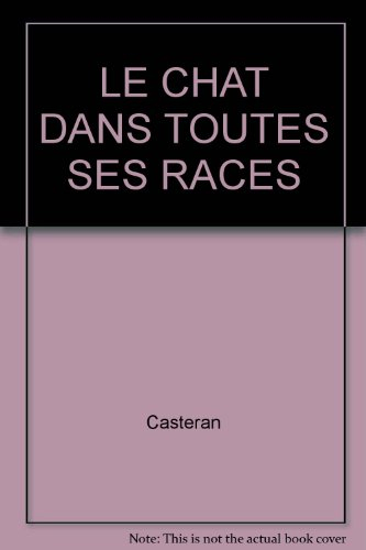 le chat dans toutes ses races