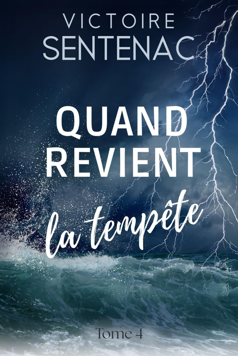 Quand revient la tempête: Tome 4 Juste après l'orage