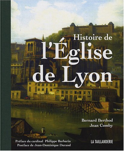 histoire de l'eglise de lyon