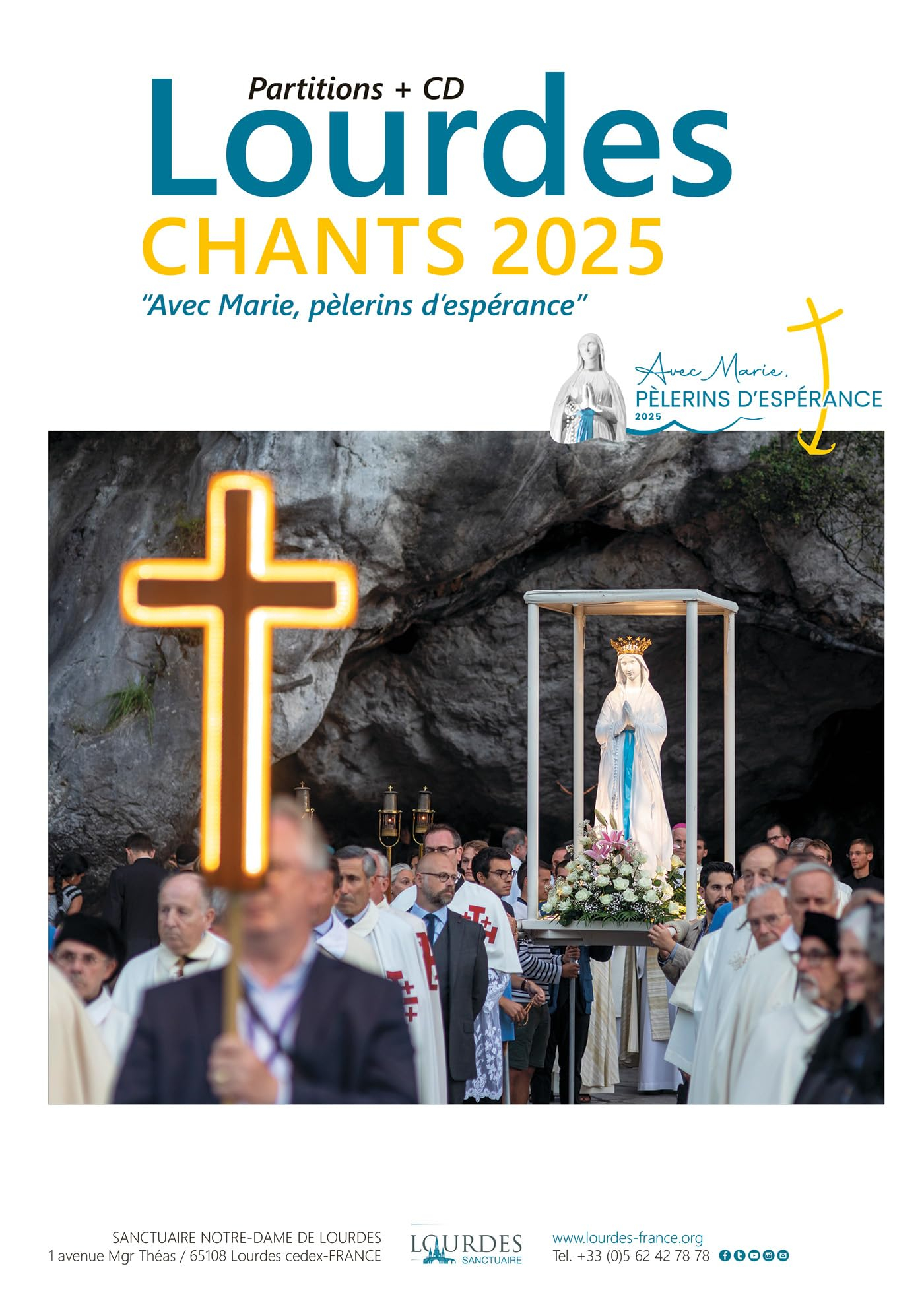 Lourdes : Chants 2025 Avec Marie, pèlerins d'espérance