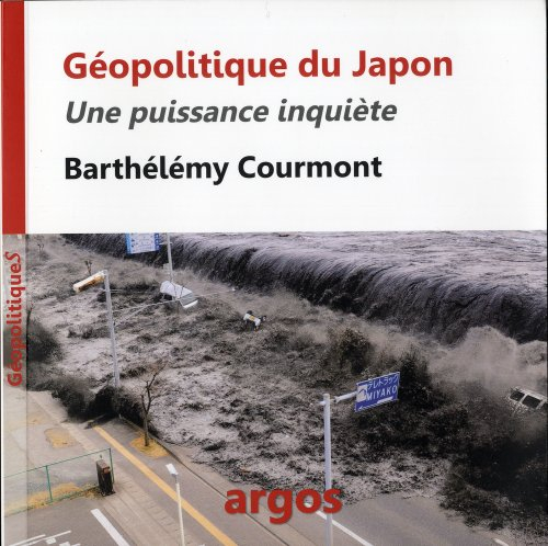 Géopolitique du Japon : une puissance inquiète