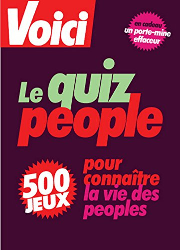 Le quiz people : 500 jeux et paroles de stars