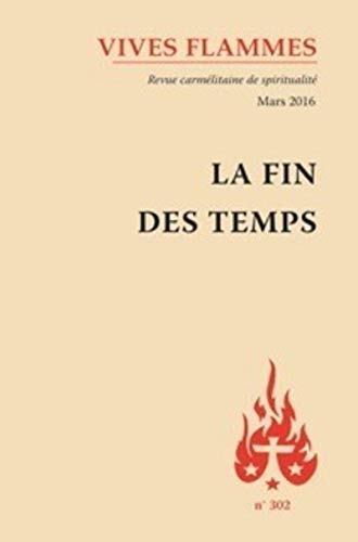 Vives flammes, n° 302. La fin des temps