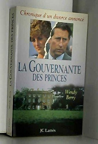La gouvernante des princes : chronique d'un divorce annoncé