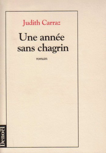 Une année sans chagrin