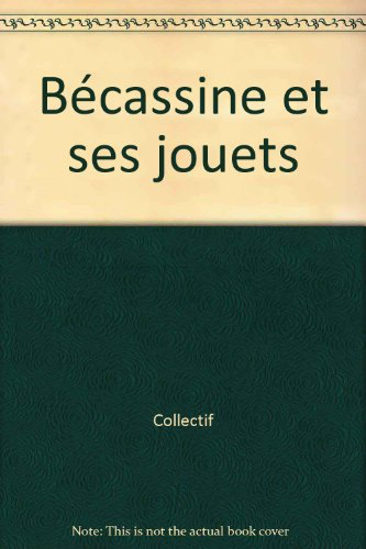 Bécassine et ses jouets
