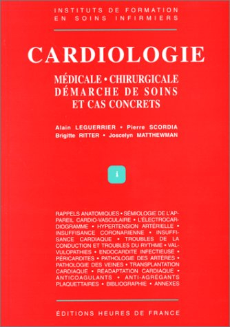 Cardiologie : médicale, chirurgicale, démarche de soins et cas concrets