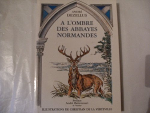 A L'OMBRE DES ABBAYES NORMANDES