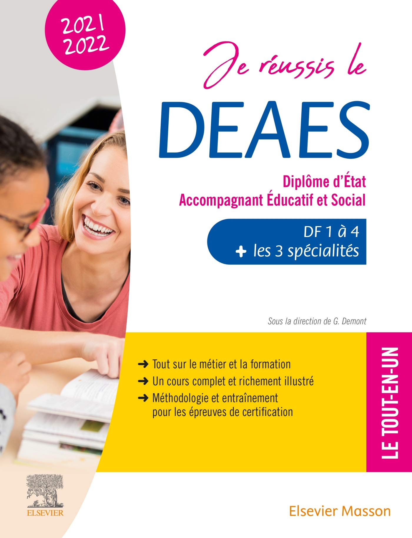 Je réussis le DEAES, diplôme d'Etat accompagnant éducatif et social : DF 1 à 4 + les 3 spécialités, 