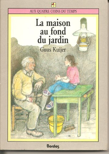 La Maison au fond du jardin