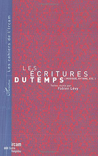 Les écritures du temps : musique, rythme, etc.