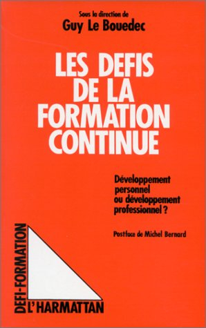 Les Défis de la formation continue : développement personnel ou développement professionnel ?