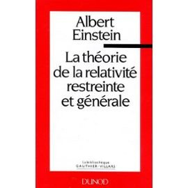 La théorie de la relativité restreinte et générale