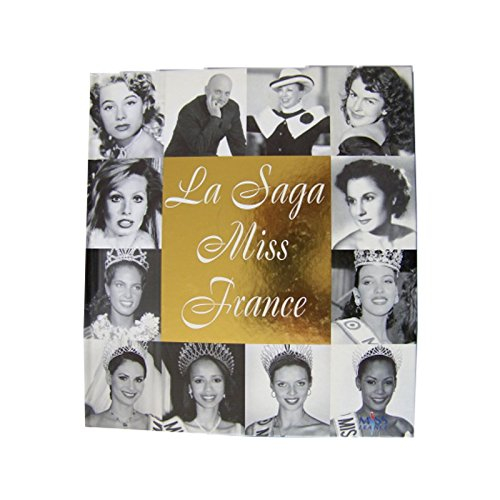 La saga des Miss France