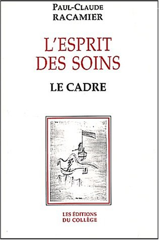 L'esprit des soins : le cadre