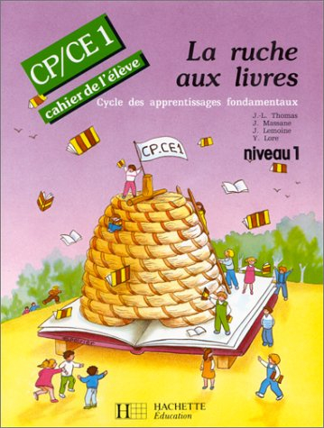 La Ruche aux livres, lecture CP-CE1 : cahier de l'élève