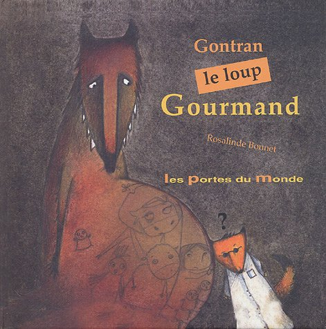 Gontran, le loup gourmand