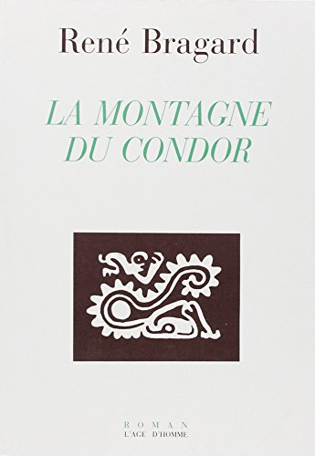 La Montagne du Condor : sangs de fiel