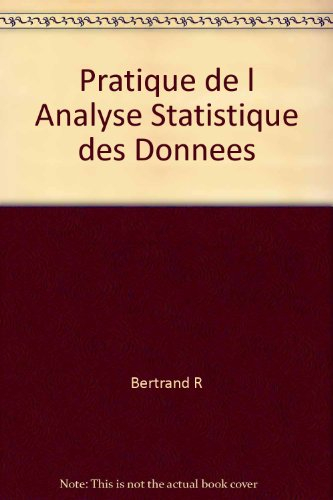 Pratique de l'analyse statistique des données