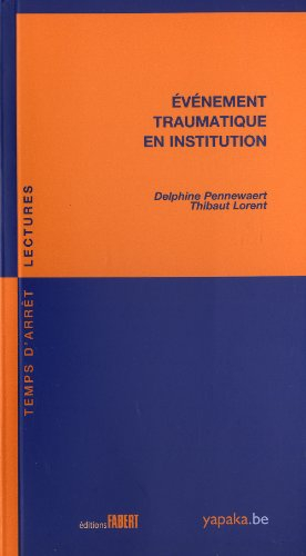 Evènement traumatique en institution