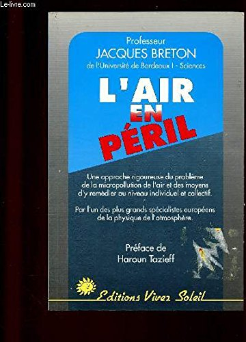 L'Air en péril : une approche rigoureuse du problème de la micropollution de l'air et des moyens d'y