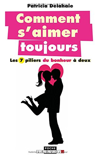 Comment s'aimer toujours