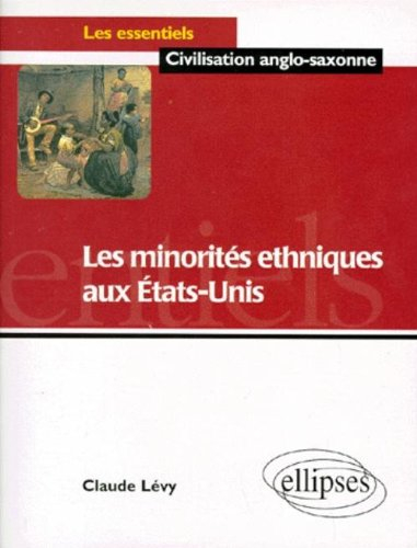 Les minorités ethniques aux Etats-Unis