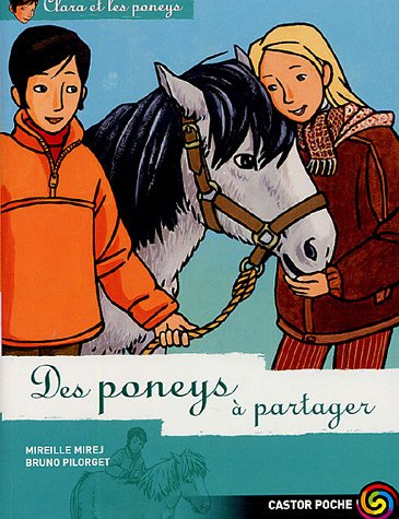 Clara et les poneys. Vol. 11. Des poneys à partager