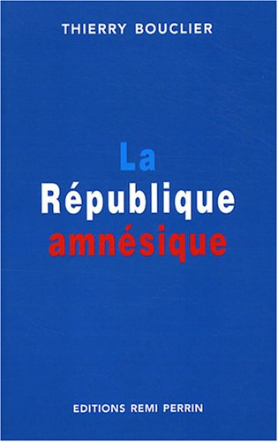 La République amnésique