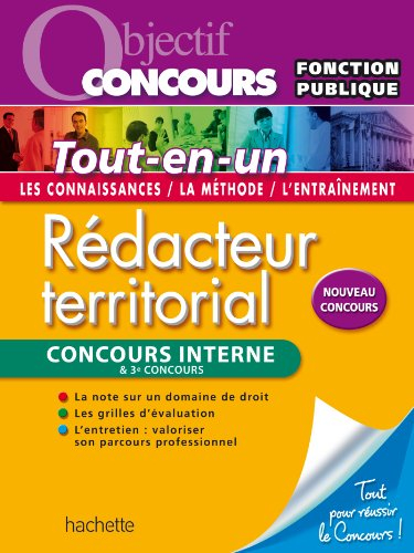Rédacteur territorial & rédacteur principal 2e classe : concours internes et 3e concours : tout-en-u