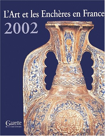 Drouot 2002 : l'art et les enchères en France