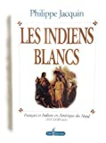 Au temps des Indiens d'Amérique Les Indiens d'hier et d'aujourd'hui : Dossier (La vie privée des hom