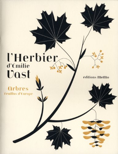 L'herbier d'Emilie Vast : arbres feuillus d'Europe
