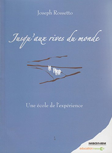 jusqu'aux rives du monde/quelle classe ma classe