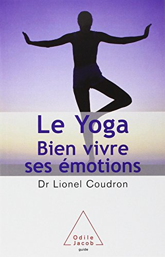 Le yoga : bien vivre ses émotions