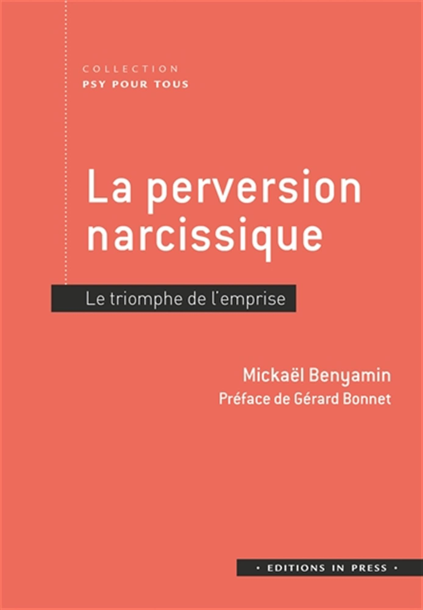 La perversion narcissique : le triomphe de l'emprise