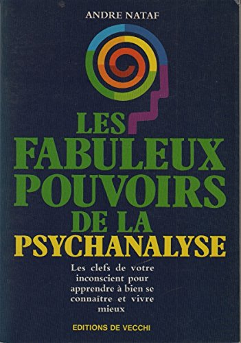 Les Fabuleux pouvoirs de la psychanalyse