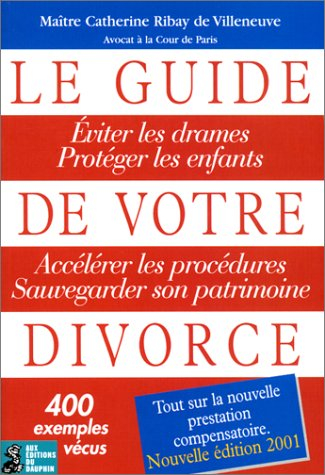 Le guide de votre divorce
