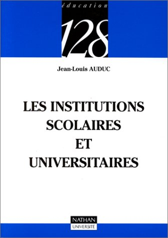 Les institutions scolaires et universitaires