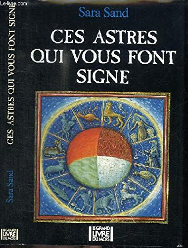 Ces astres qui vous font signe