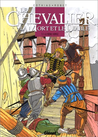 Le chevalier, la mort et le diable. Vol. 2. La reine vierge