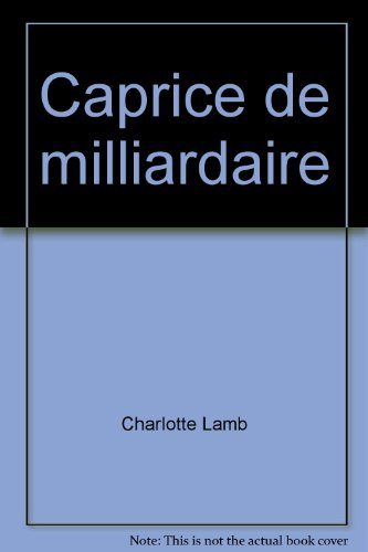 Caprice de milliardaire