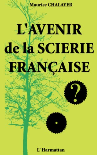 L'avenir de la scierie française