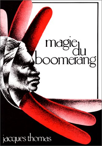 magie du boomerang: son histoire, comment le lancer, pourquoi il revient, comment fabriquer un boome
