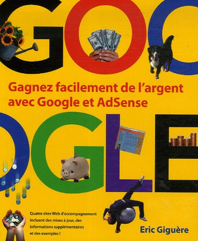 Gagnez facilement de l'argent avec Google et AdSense