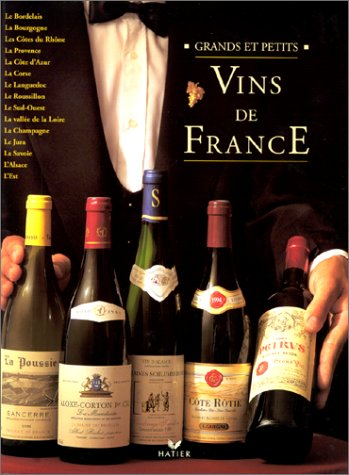 Grands et petits vins de France