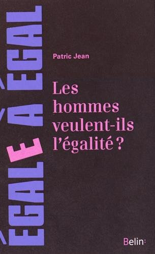Les hommes veulent-ils vraiment l'égalité ? : sur l'engagement des hommes en faveur de l'égalité ent
